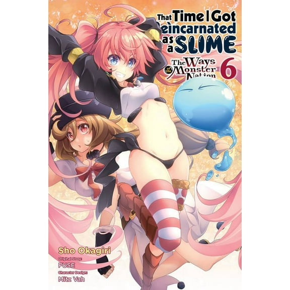 That Time I Got Reincarnated as a Slime: That Time I Got Reincarnated as a Slime, Vol. 6 (Manga): The Ways of the Monster Nation, Book 6, (Paperback)