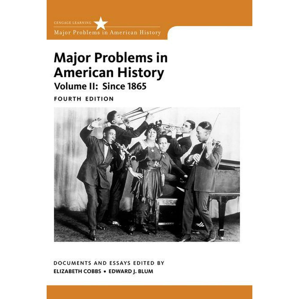 Major Problems in American History, Volume II (Edition 4) (Paperback)