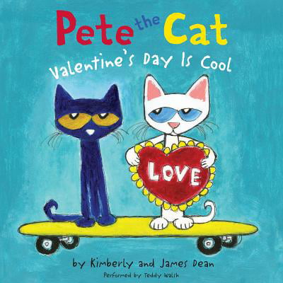 Pete the Cat: Valentine's Day Is Cool - Audiobook (Best Of Cat Valentine)