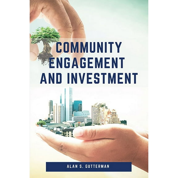 Community Engagement and Investment (Paperback)