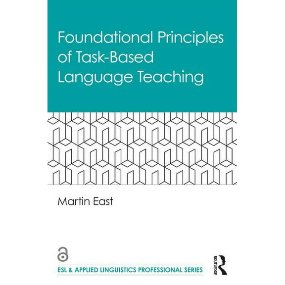 ESL & Applied Linguistics Professional Foundational Principles of Task-Based Language Teaching, (Paperback)