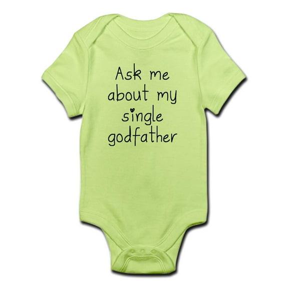 CafePress - Ask Me About My Single Godfather Body Suit - Baby Light Bodysuit