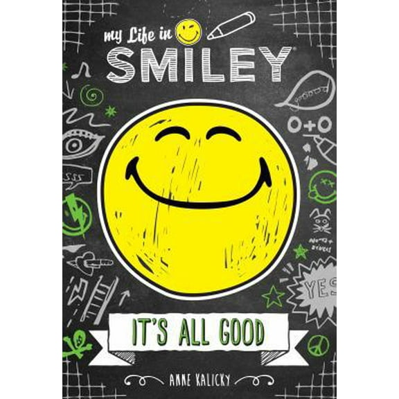 Pre-Owned My Life in Smiley: It's All Good (Hardcover) 1449489877 9781449489878