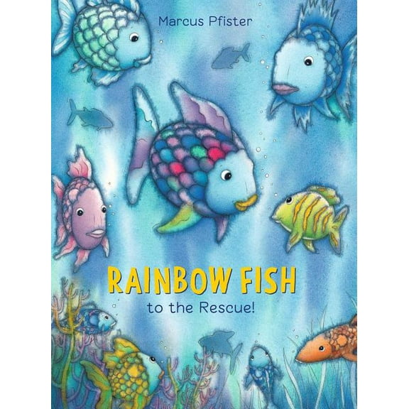 Rainbow Fish Rainbow Fish to the Rescue!, Book 2, (Paperback)