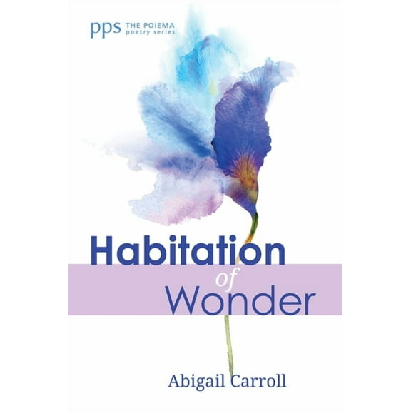 Poiema Poetry: Habitation of Wonder (Hardcover)