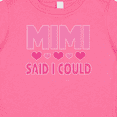 thumbnail image 4 of Inktastic Mimi Said Could Funny Granddaughter Girls Baby T-Shirt, 4 of 5