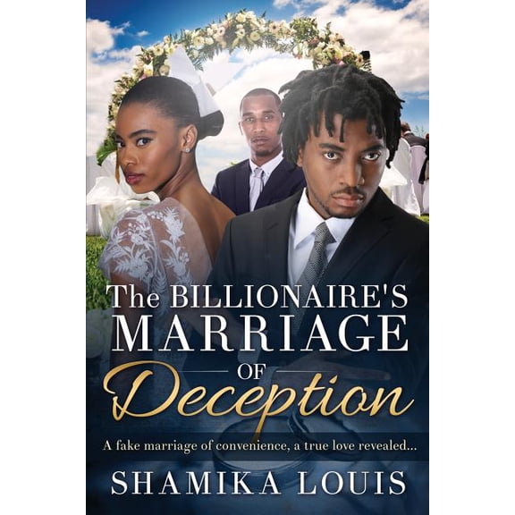 The Billionaire's Marriage Of Deception: An African American Romance For Adults, (Paperback)