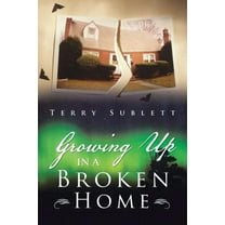Growing Up in a Broken Home