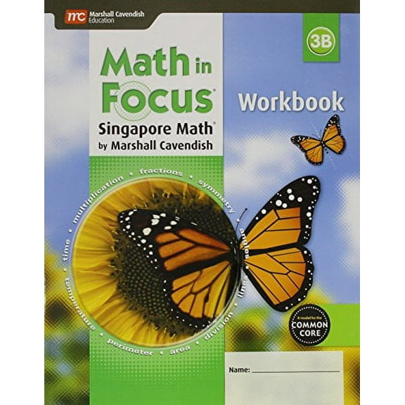 Math in Focus: Singapore Math Student Workbook, Book B Grade 3