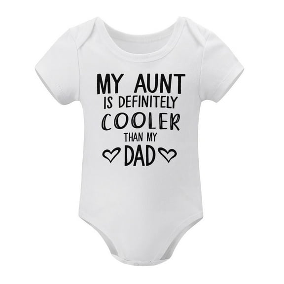 My Aunt Is Definitely Cooler Than My Dad T – Funny Baby Bodysuit from Aunt – Cute Infant One-Piece Gift for Boys Or Girls White-style 3months