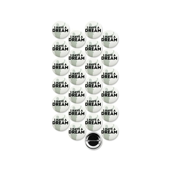 25 Pack - I Have A Dream Dr. Martin Luther King Jr Pinback Buttons - 1.5 Inch