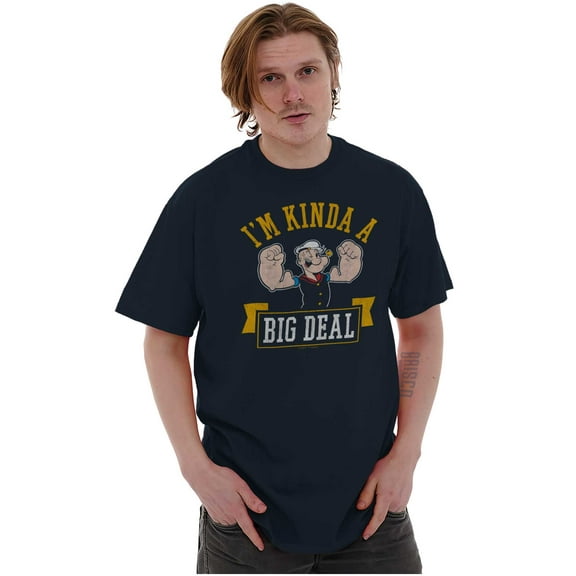 I'm Kinda Kind of a Big Deal Popeye Men's Graphic T Shirt Tees Brisco Brands S