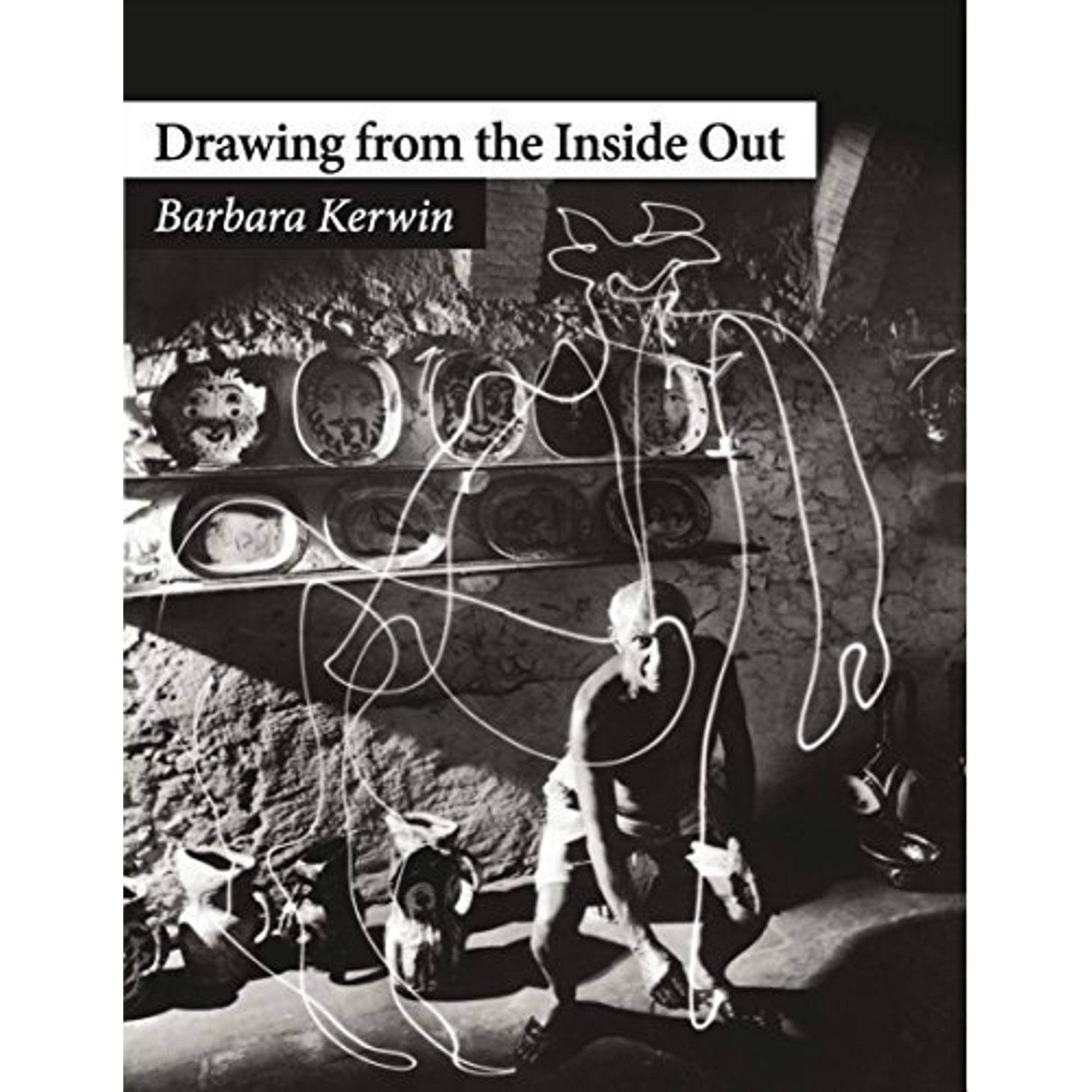 Drawing from the Inside Out : Projects for Beginning Through Advanced Drawing 9780996272704 0996272704 Paperback First Edition edition