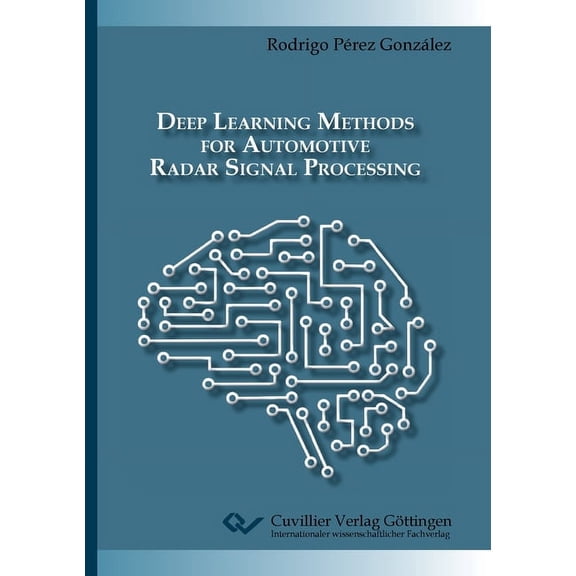 Deep Learning Methods for Automotive Radar Signal Processing (Paperback)