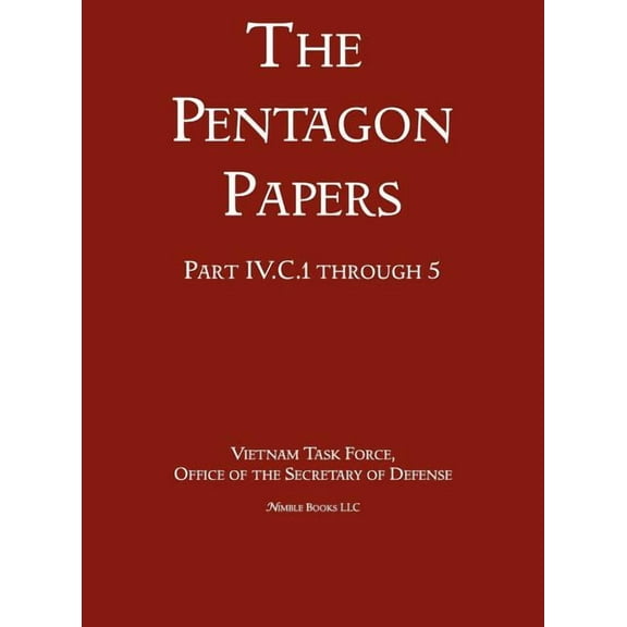 United States - Vietnam Relations 1945 - 1967 (The Pentagon Papers) (Volume 4) (Hardcover)