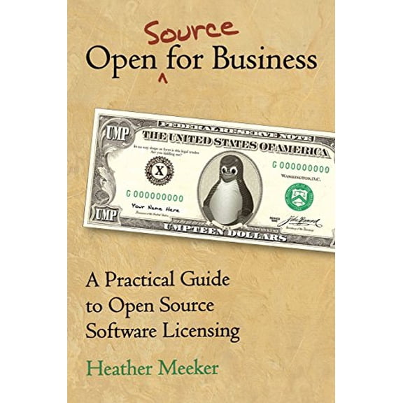 Pre-Owned Open Source for Business: A Practical Guide to Open Source Software Licensing