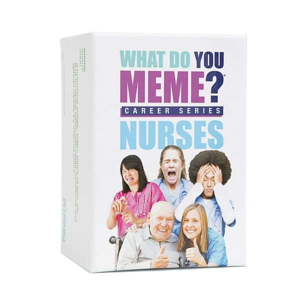 What Do You Meme?® Nurses Edition - the Adult Party Game Made Just for Nurses!