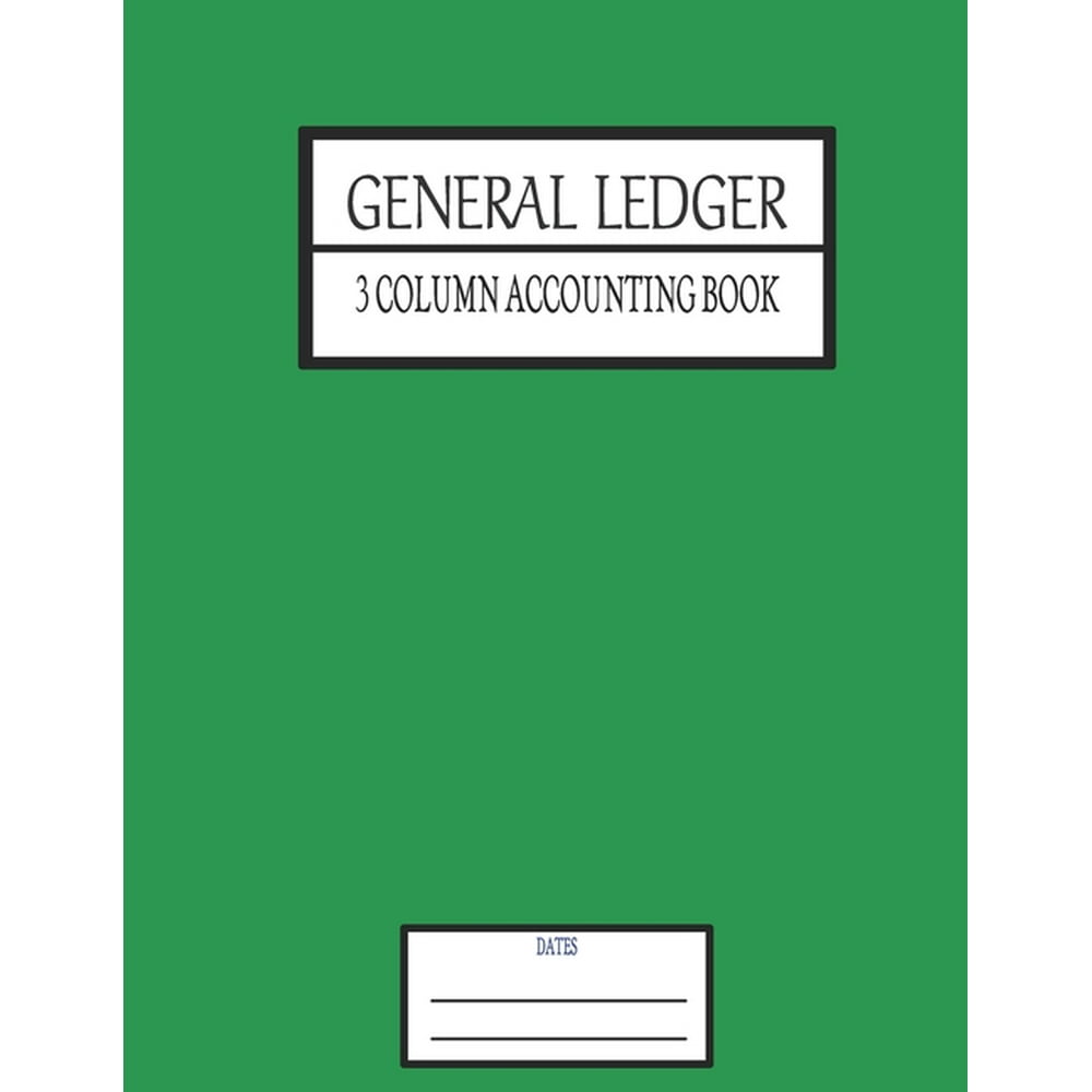 General Ledger 3 Column Accounting Book Accounting & Bookkeeping
