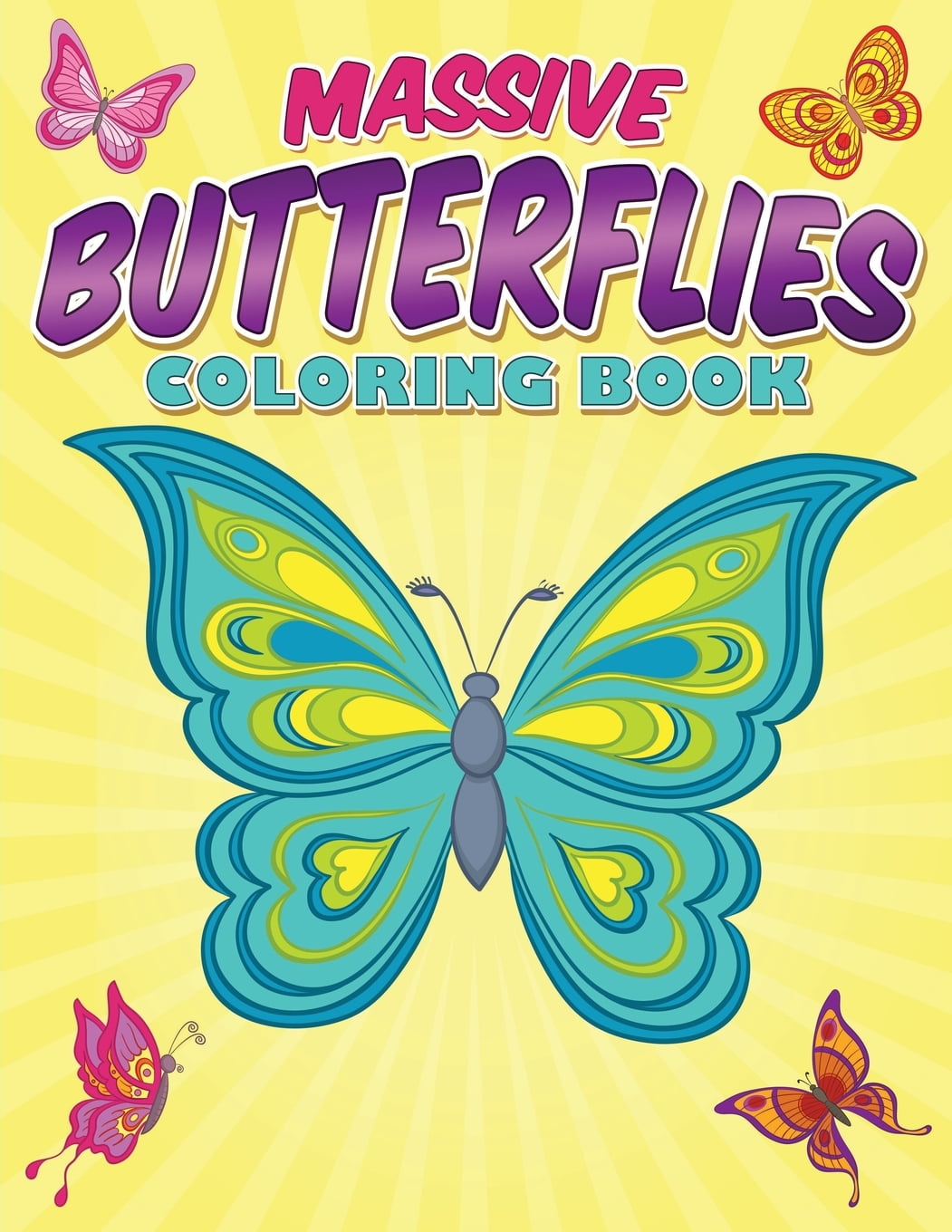 Massive Butterflies Coloring Book: With Over 70 Coloring Pages Of Beautiful Butterflies (Paperback)