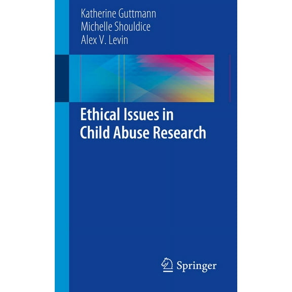 Ethical Issues in Child Abuse Research, (Paperback)