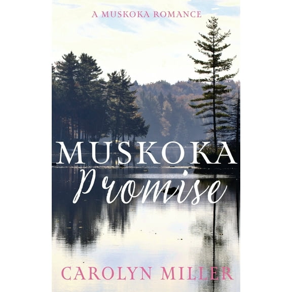 Muskoka Promise, (Paperback)