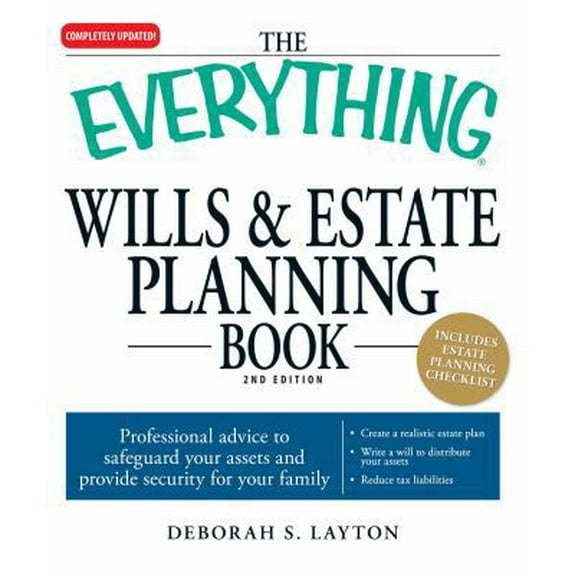 Pre-Owned Everything®: The Everything Wills & Estate Planning Book : Professional advice to safeguard your assests and provide security for your family (Paperback)