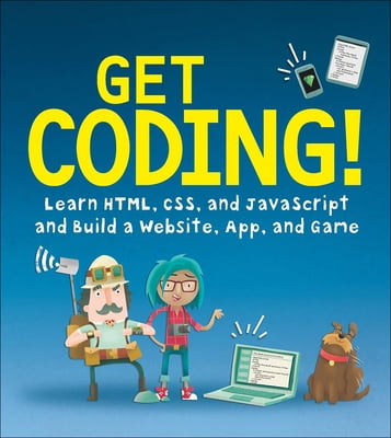 Pre-Owned Get Coding!: Learn Html, CSS & JavaScript & Build a Website ...