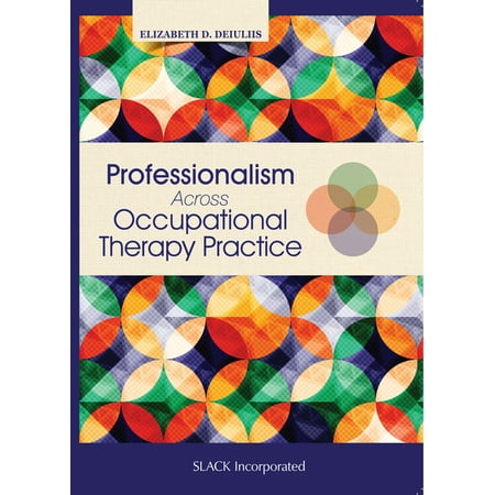 UPC: 9781630910914 | Professionalism Across Occupational Therapy Practice (Paperback)