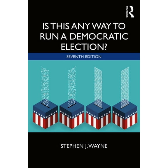 Is This Any Way to Run a Democratic Election?, (Paperback)