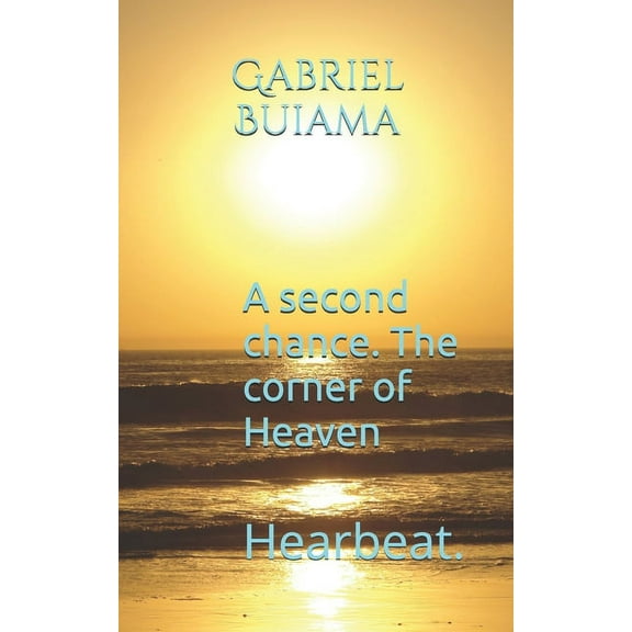 A second chance. The corner of Heaven (Paperback)