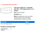 thumbnail image 2 of Valve Cover Gasket Set - Compatible with 1996 - 2007 Dodge Caravan 2.4L 4-Cylinder 1997 1998 1999 2000 2001 2002 2003 2004 2005 2006, 2 of 2