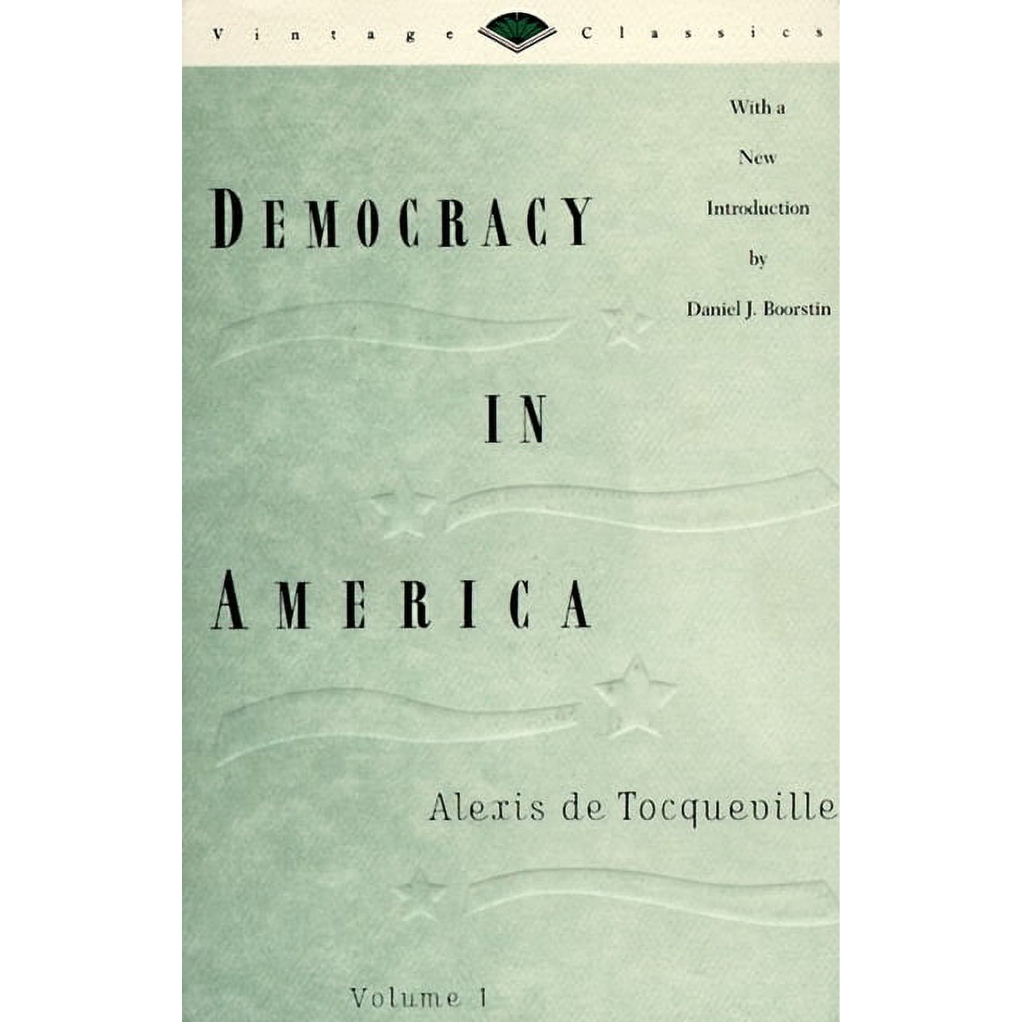 Vintage Classics Democracy in America Volume 1 (Paperback)