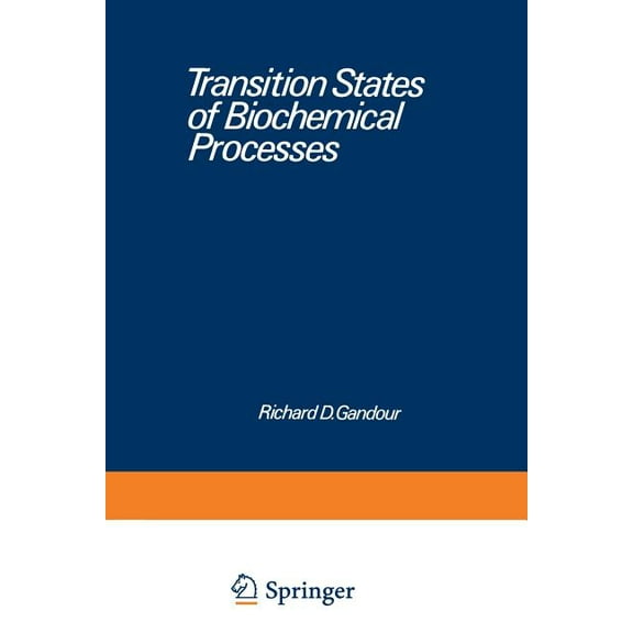 Transition States of Biochemical Processes, (Paperback)
