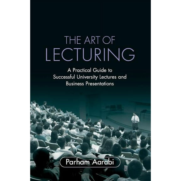 The Art of Lecturing, (Paperback)