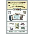 thumbnail image 1 of Pre-Owned Milton's Teeth and Ovid's Umbrella: Curiouser and Curiouser Adventures in History (Paperback) 0684801647, 1 of 1