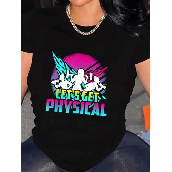 Lets Get Physical - Gym Fitness 80's Workout T-Shirt Graphic Tee summer Tops For Women Round Neck Fashion Cotton shirts