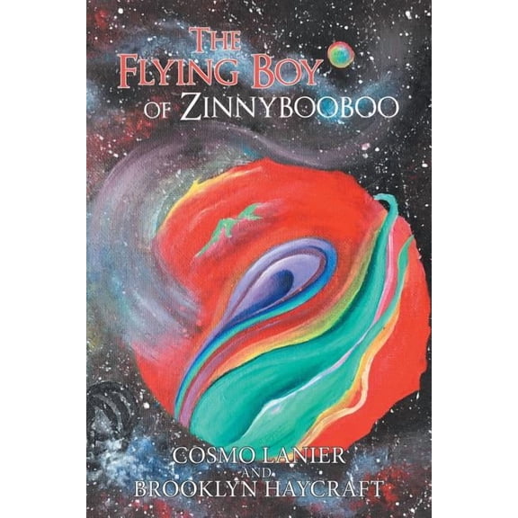 The Flying Boy of Zinnybooboo (Paperback)