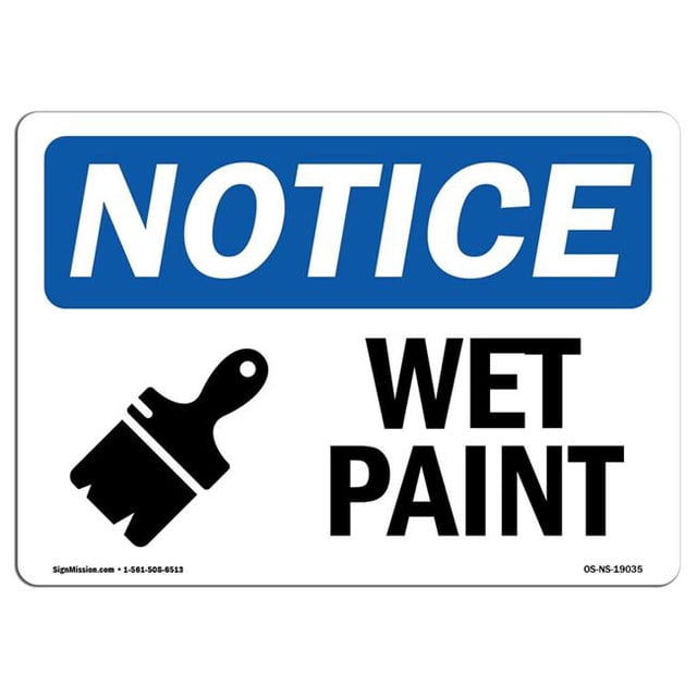 SignMission OS-NS-A-1824-L-19035 18 x 24 in. OSHA Notice Sign - Wet Paint