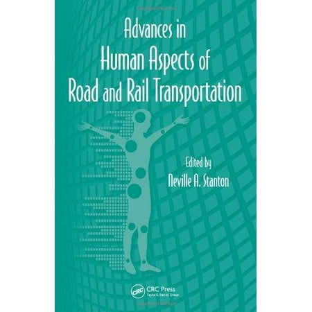 Rail Transportation Set - Advances in Human Aspects of Road and Rail Transportation