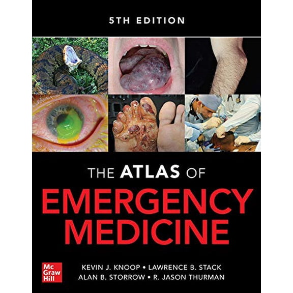 Pre-Owned Atlas of Emergency Medicine, Fifth Edition (Hardcover) by Kevin J Knoop, Lawrence B Stack, Alan B Storrow