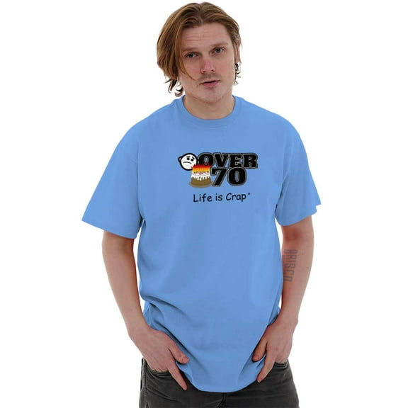 Over 70 Birthday Idea Funny Celebrate Plus Size Crewneck Graphic Tee Shirt Brisco Brands 3X