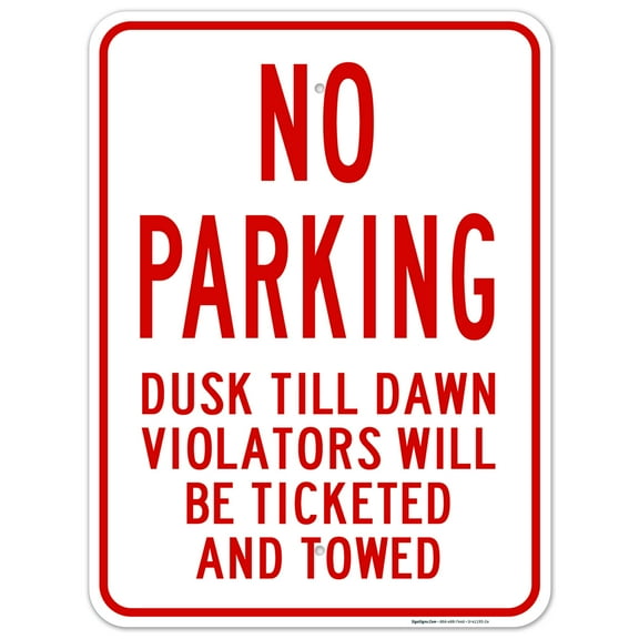 Dusk Till Dawn No Parking Sign, 18x24 Aluminum