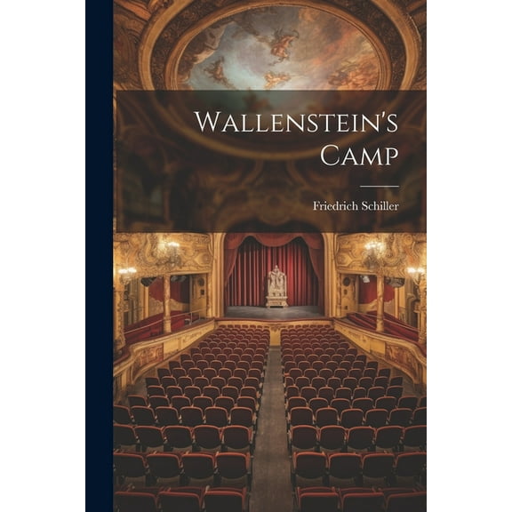 Wallenstein's Camp (Paperback)
