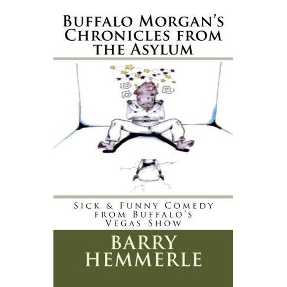 Les Chroniques de Buffalo Morgan de l'Asile
