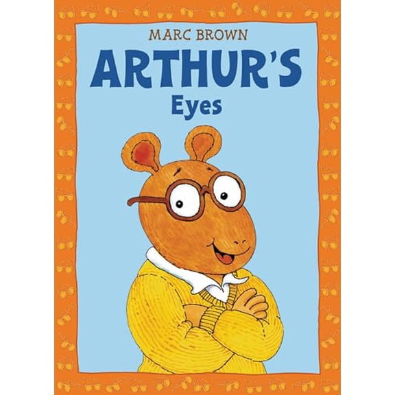 Pre-Owned Arthur's Eyes: An Arthur Adventure (Paperback) 0316110698 9780316110693