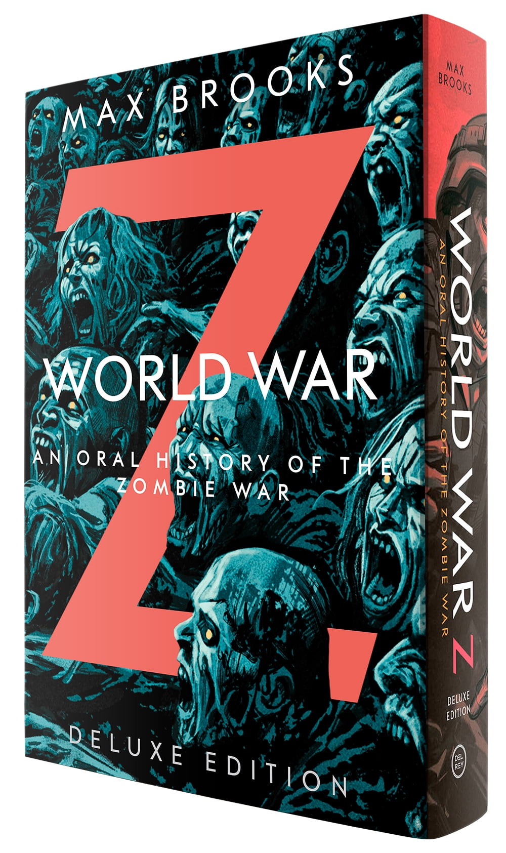 World War Z (Deluxe Slipcase Edition): An Oral History of the