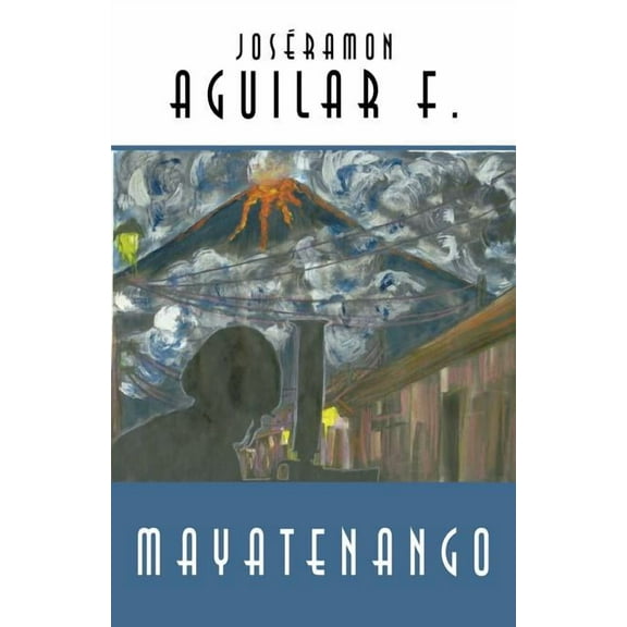 Mayatenango, (Paperback)
