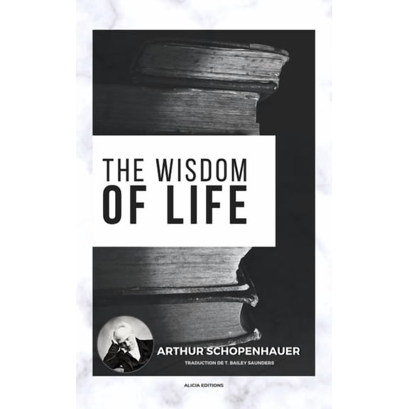 The Wisdom of Life, (Hardcover)