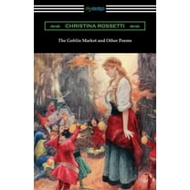 The Goblin Market and Other Poems (Paperback)