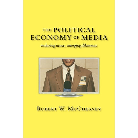 The Political Economy of Media (Hardcover)